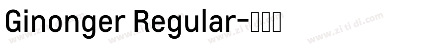 Ginonger Regular字体转换